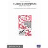 Maggioli Editore 9 lezioni di architettura. Elementi per il progetto