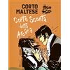 RIZZOLI NARRATIVA Corto Maltese. Corte Sconta detta Arcana