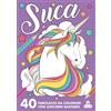 Magazzini Salani Suca. 40 parolacce da colorare con unicorni bastardi. Ediz. illustrata