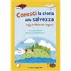 Il Pozzo di Giacobbe Conosci la storia della salvezza. Ediz. a colori