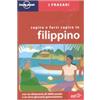 LONELY PLANET ITALIA Capire e farsi capire in filippino