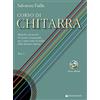Rugginenti Editore Corso di chitarra. Musiche ed esercizi di tecnica strumentale per i primi anni di studio della chitarra classica. Con file audio per il download (Vol. 1)