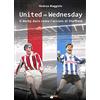 BRADIPOLIBRI United vs Wednesday. Il derby duro come l'acciaio di Sheffield
