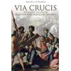 Amen Via Crucis vista con gli occhi di alcuni personaggi del Vangelo