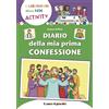 Il Pozzo di Giacobbe Diario della mia Prima Confessione