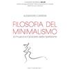 Casa Musicale Eco Filosofia del minimalismo. La musica e il piacere della ripetizione