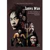 Edizioni NPE James Wan. Da Saw e Insidious al Conjuring universe e Aquaman