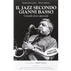 Imports Il jazz secondo Gianni Basso. Cronache di un caposcuola. Con CD Audio