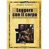 Audino Leggere con il corpo. Per una tecnica di lettura ad alta voce