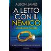 Licenza - Newton Compton Editori A letto con il nemico