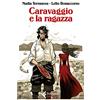 Feltrinelli Caravaggio e la ragazza: 1