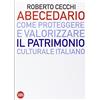 Skira Abecedario. Come proteggere e valorizzare il patrimonio culturale italiano
