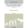 FrancoAngeli Verso una pianificazione antifragile. Come pensare al futuro senza prevederlo