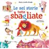 Gribaudo Le sei storie tutte sbagliate
