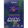 Star Comics Stone ocean. Le bizzarre avventure di Jojo (Vol. 7)