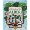 IdeeAli La vita segreta degli alberi. Esplora le foreste del mondo con Cuordiquercia il coraggioso. Ediz. a colori