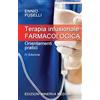 Minerva Medica Minerva Terapia infusionale farmacologica. Orientamenti pratici