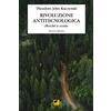 Ortica Editrice Rivoluzione antitecnologica. Perché e come