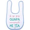 Supermolon 02536 - Si Yo Soy Guapa, Imaginate Mi Tia Bavaglino per bebè con velcro, blu celeste, unisex