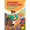 Gallucci Tartarino di Tarascona di Alphonse Daudet