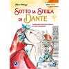 Raffaello Sotto la stella di Dante: UNICO