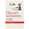 Carocci Che cos'è un fumetto