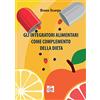 SANITÀ E NORMATIVE Gli integratori alimentari come complemento della dieta: 1