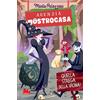Gallucci Quella strega della vicina. Agenzia Mostrocasa