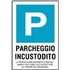 myProtect Cartello in alluminio: Parcheggio incustodito.