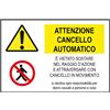 myProtect Cartello in alluminio: Attenzione cancello automatico.