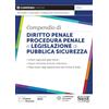 Edizioni Simone Compendio di Diritto Penale Procedura Penale e Legislazione di Pubblica Sicurezza