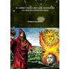 Lulu.com IL LIBRO DEGLI ARCANI MAGGIORI. LA MAGIA DIVINATORIA