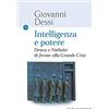 CASTELVECCHI INTELLIGENZA E POTERE: Dewey e Niebuhr di fronte alla Grande Crisi
