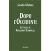 Mursia Dopo l'Occidente: Lettera al Realismo Terminale