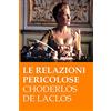 CREATESPACE Le relazioni pericolose: (Les liaisons dangereuses)