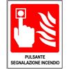myProtect Cartello in alluminio: Pulsante segnalazione incendio