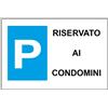 myProtect Cartello in alluminio: Parcheggio Riservato ai condomini