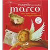 San Paolo Edizioni Vangelo secondo Marco. Una «bella notizia» da leggere insieme