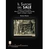 ANTICHE TECNICHE FOTOGRAFICHE Il sapore del sale: Stampe in carta salata, albumina, aristotipia (collodio chloride), negativi analogici e digitali