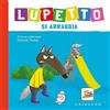 Lupetto si lava i denti. Amico lupo. Ediz. a colori - Orianne Lallemand -  Libro - Mondadori Store