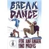 ZYX Music Breakdance Für Anfänger & Prof