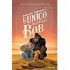 Mondadori L'unico e insuperabile Bob