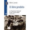 Mauro Pagliai Editore Il libro proibito. Le «Esperienze pastorali» di don Lorenzo Milani (1958-2018)