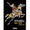 Sergio Bonelli Editore Tutto Bonelli 1941-1979. Gli anni d'oro. Ediz. illustrata