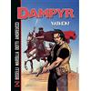 Sergio Bonelli Editore Vathek! Dampyr