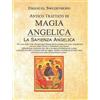 Cerchio della Luna Antico trattato di magia angelica. La sapienza angelica