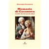 PERCORSI DELLA MEMORIA Memorie di Casanova scritte da lui medesimo