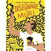 PERLE D'ARTE Disegnare sui muri. Storia di Keith Haring. Ediz. a colori