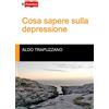 Lampi di Stampa Cosa sapere sulla depressione