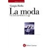 Laterza La moda. Una storia dal Medioevo a oggi